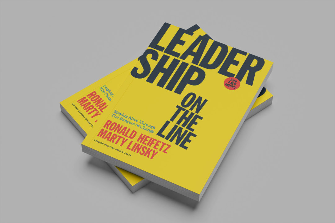 Leadership on the Line by Ronald Heifetz and Marty Linsky
